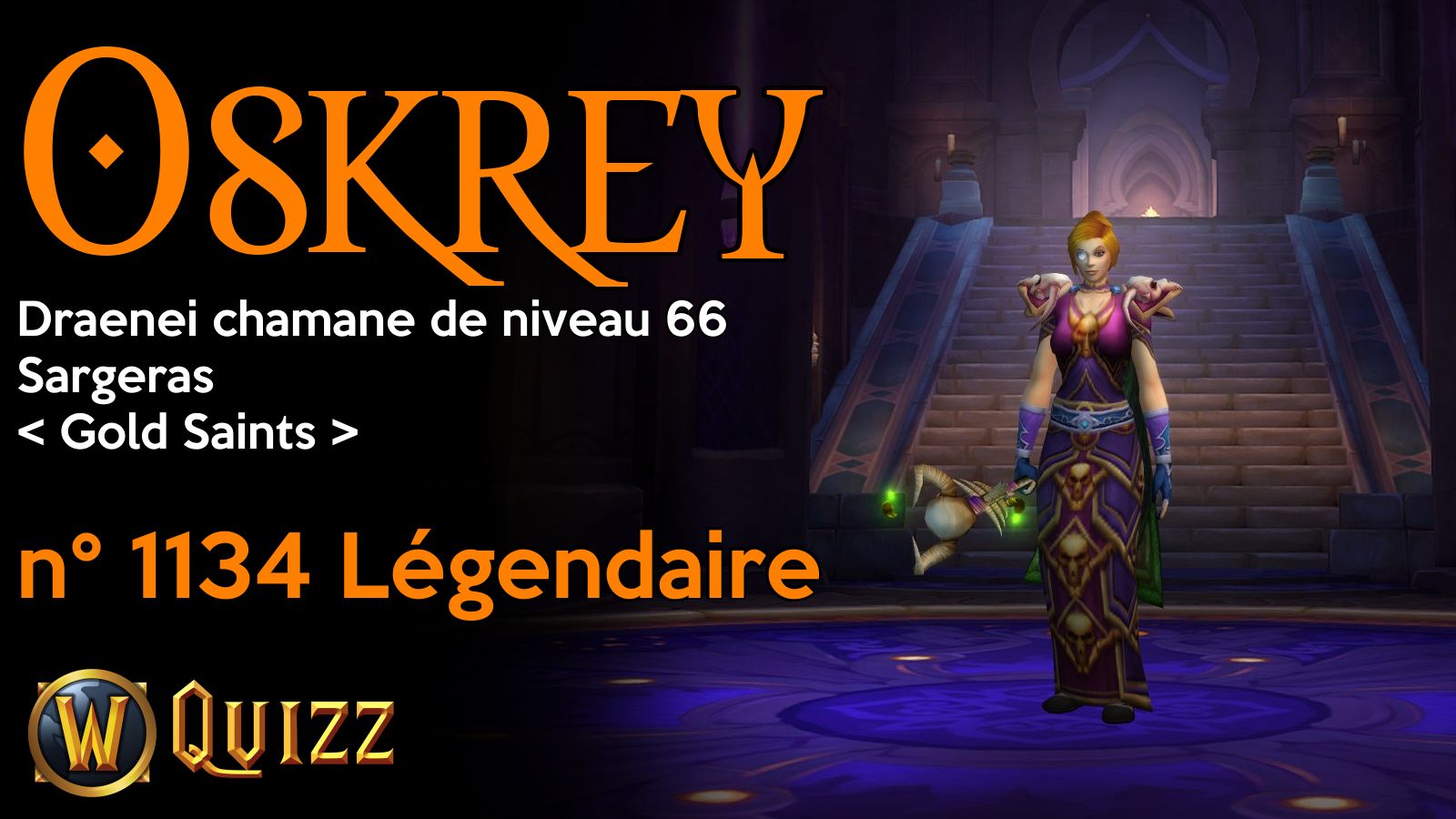 Oskrey, Draenei chamane de niveau 66, Sargeras