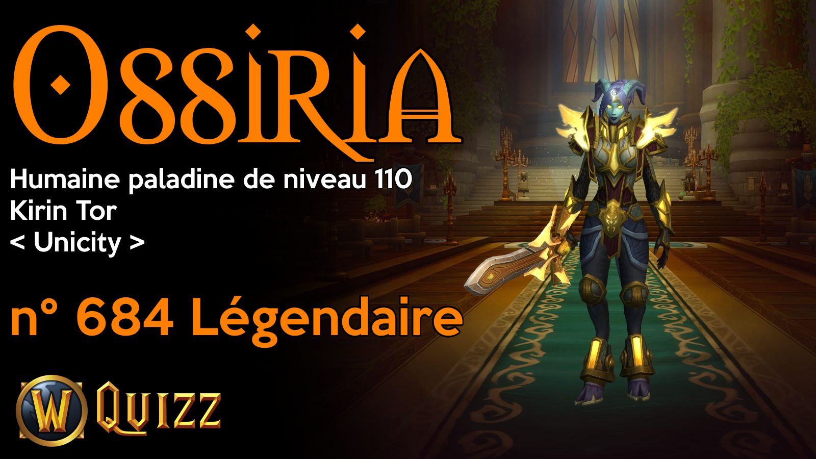 Ossiria, Humaine paladine de niveau 110, Kirin Tor