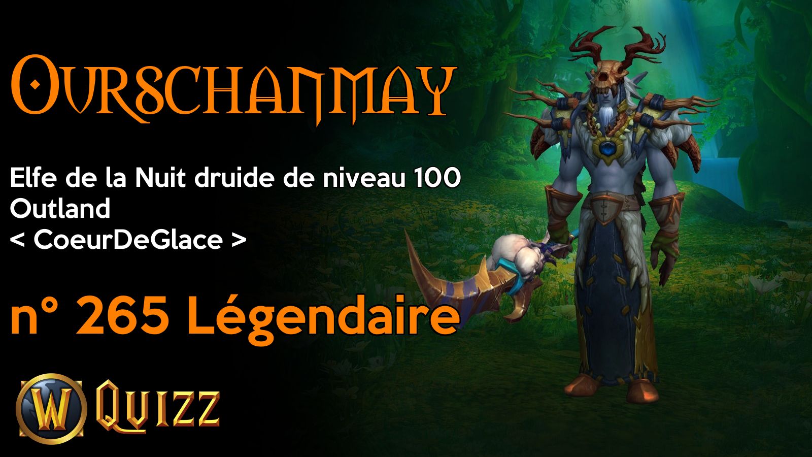 Ourschanmay, Elfe de la Nuit druide de niveau 100, Outland