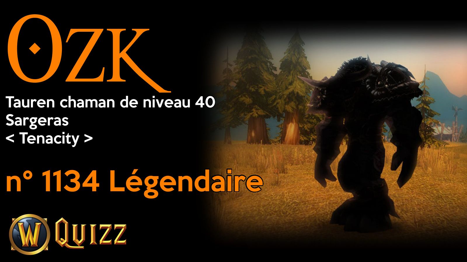 Ozk, Tauren chaman de niveau 40, Sargeras