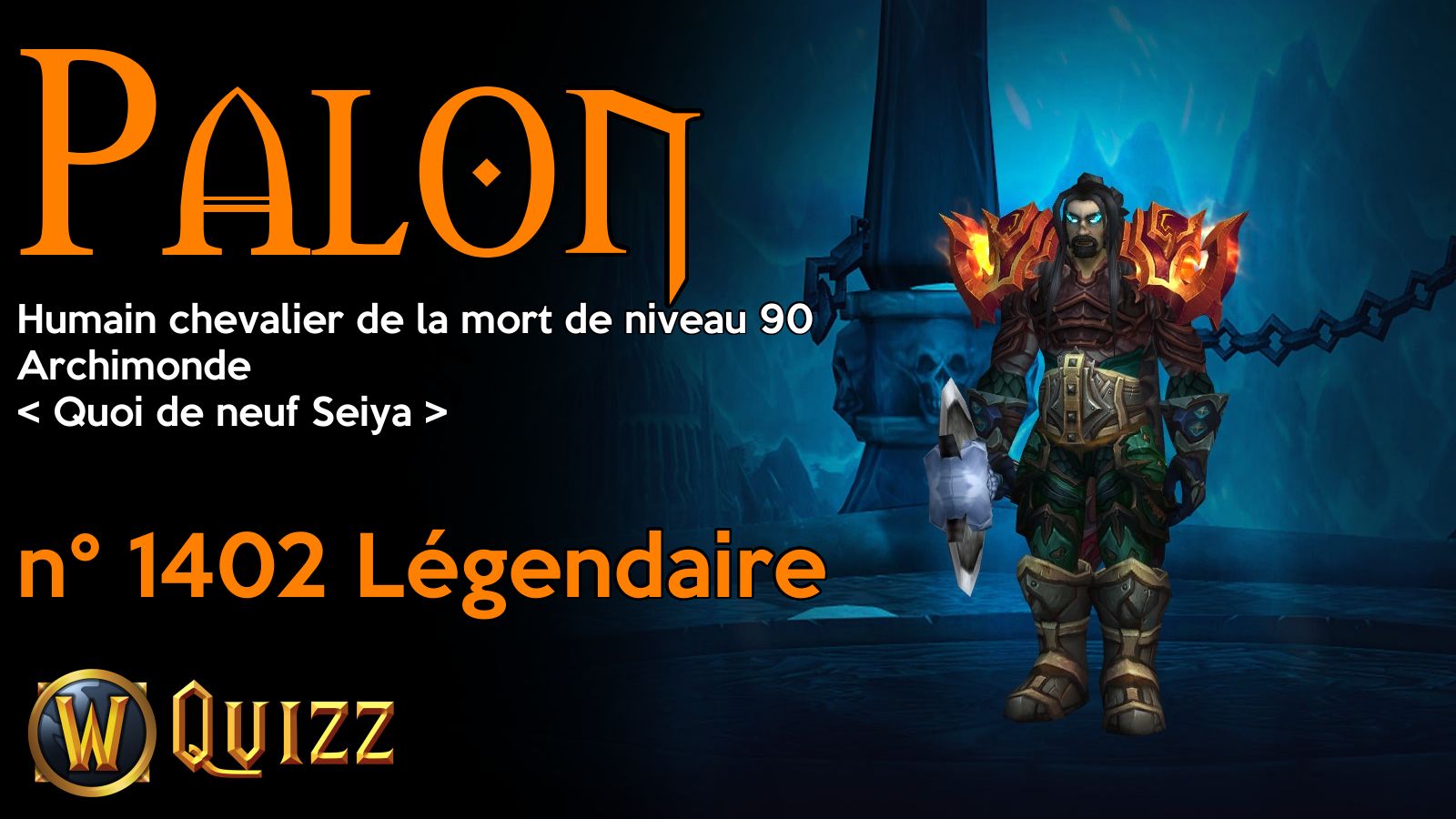 Palon, Humain chevalier de la mort de niveau 90, Archimonde