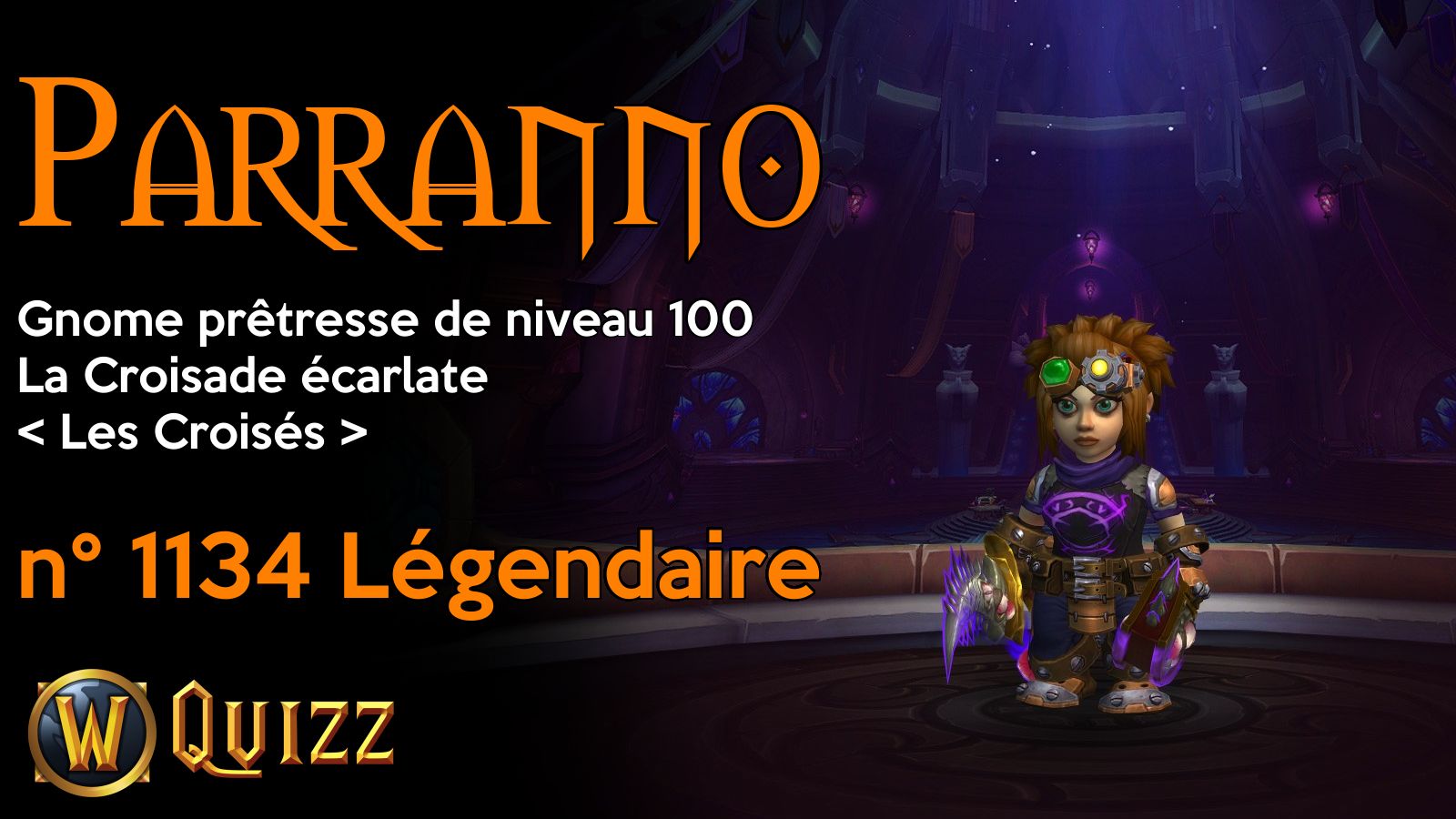 Parranno, Gnome prêtresse de niveau 100, La Croisade écarlate