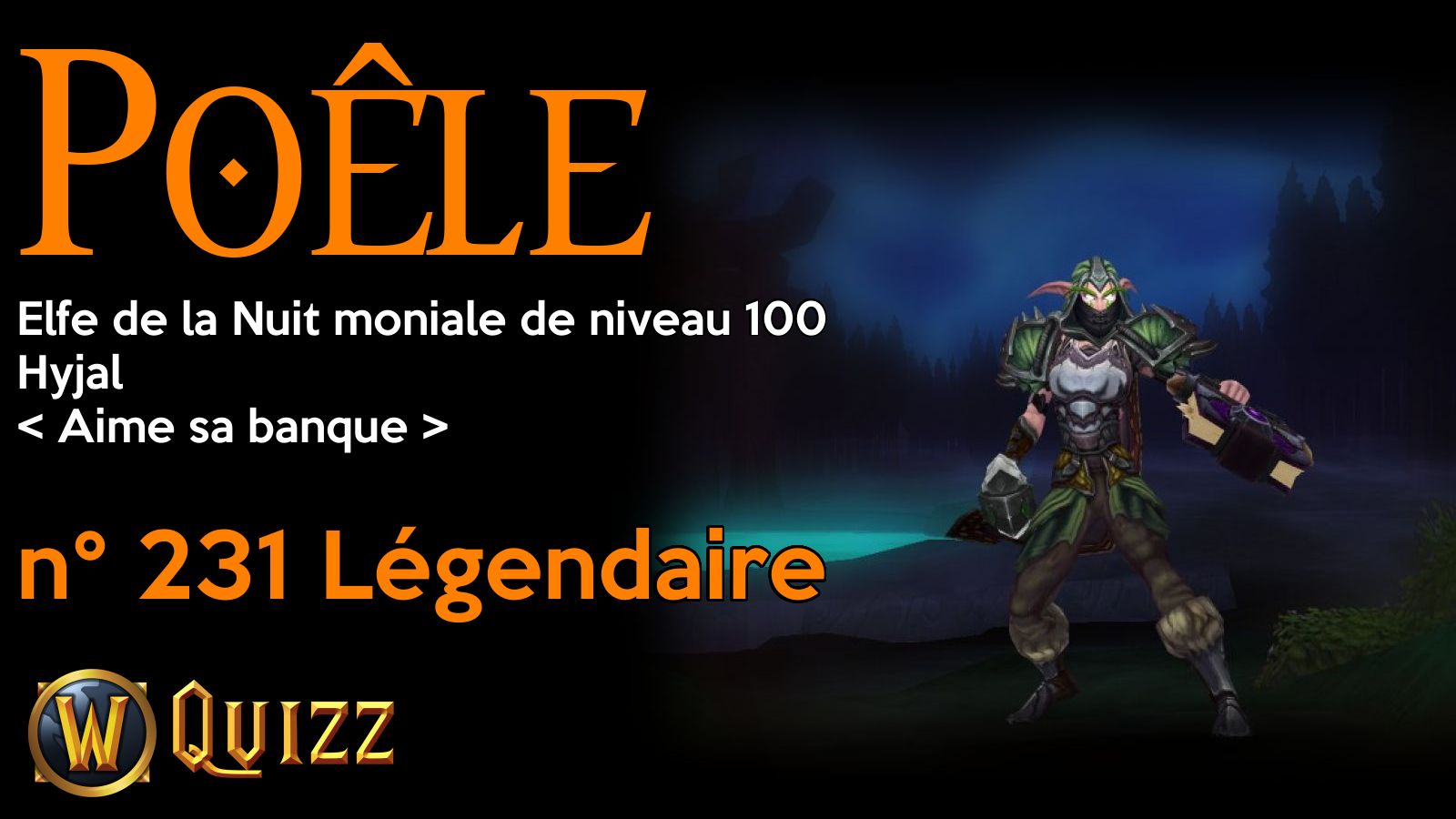 Poêle, Elfe de la Nuit moniale de niveau 100, Hyjal