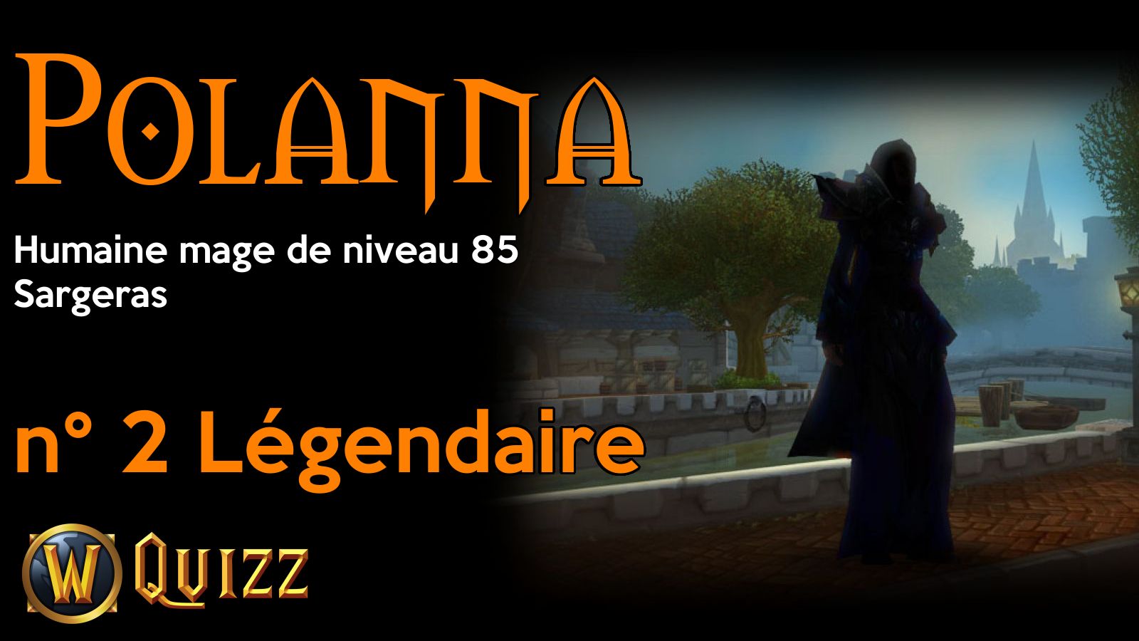 Polanna, Humaine mage de niveau 85, Sargeras