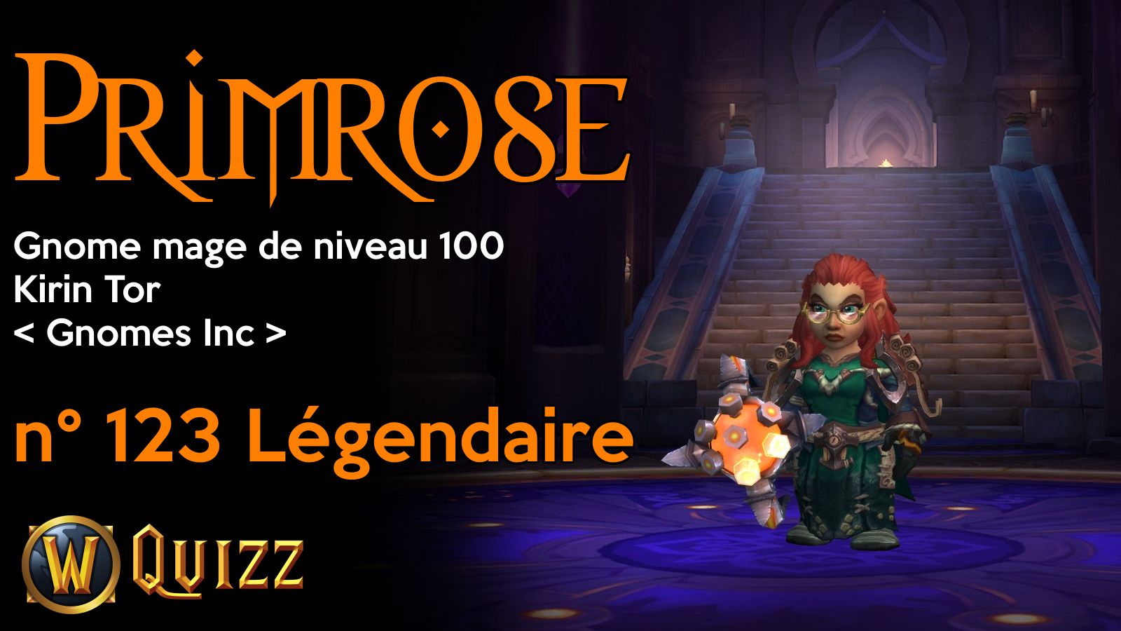 Primrose, Gnome mage de niveau 100, Kirin Tor