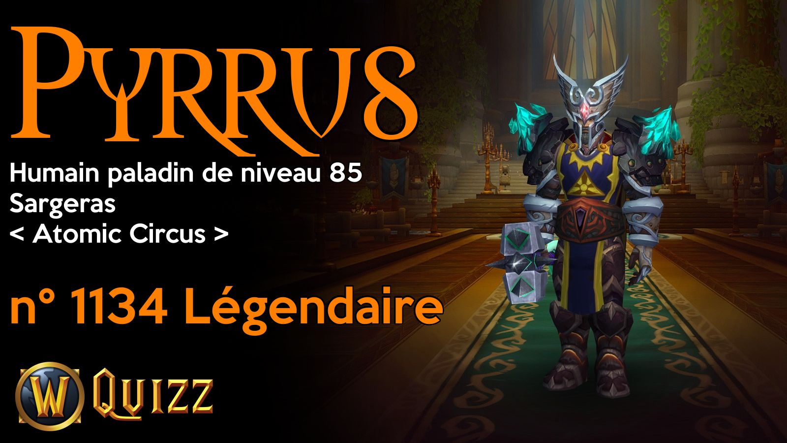 Pyrrus, Humain paladin de niveau 85, Sargeras