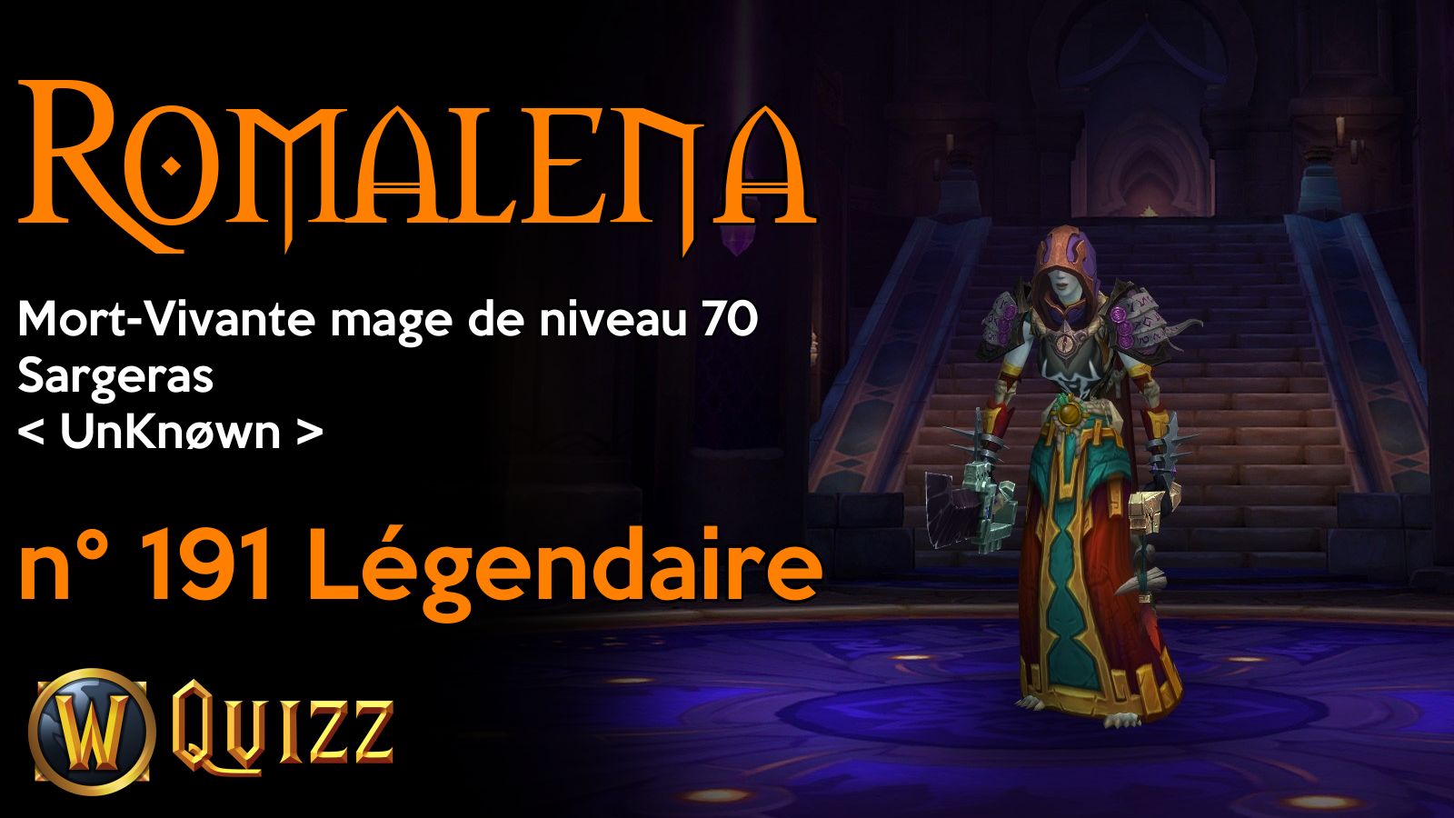 Romalena, Mort-Vivante mage de niveau 70, Sargeras