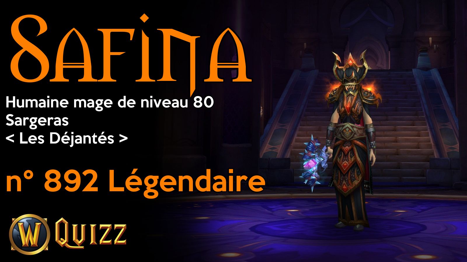 Safina, Humaine mage de niveau 80, Sargeras