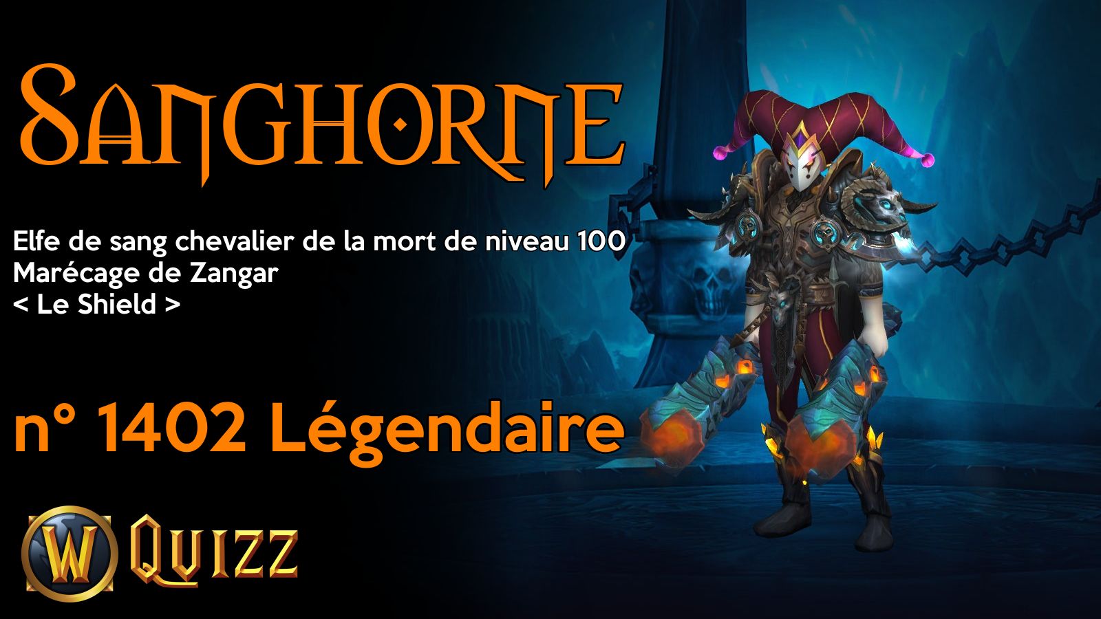 Sanghorne, Elfe de sang chevalier de la mort de niveau 100, Marécage de Zangar