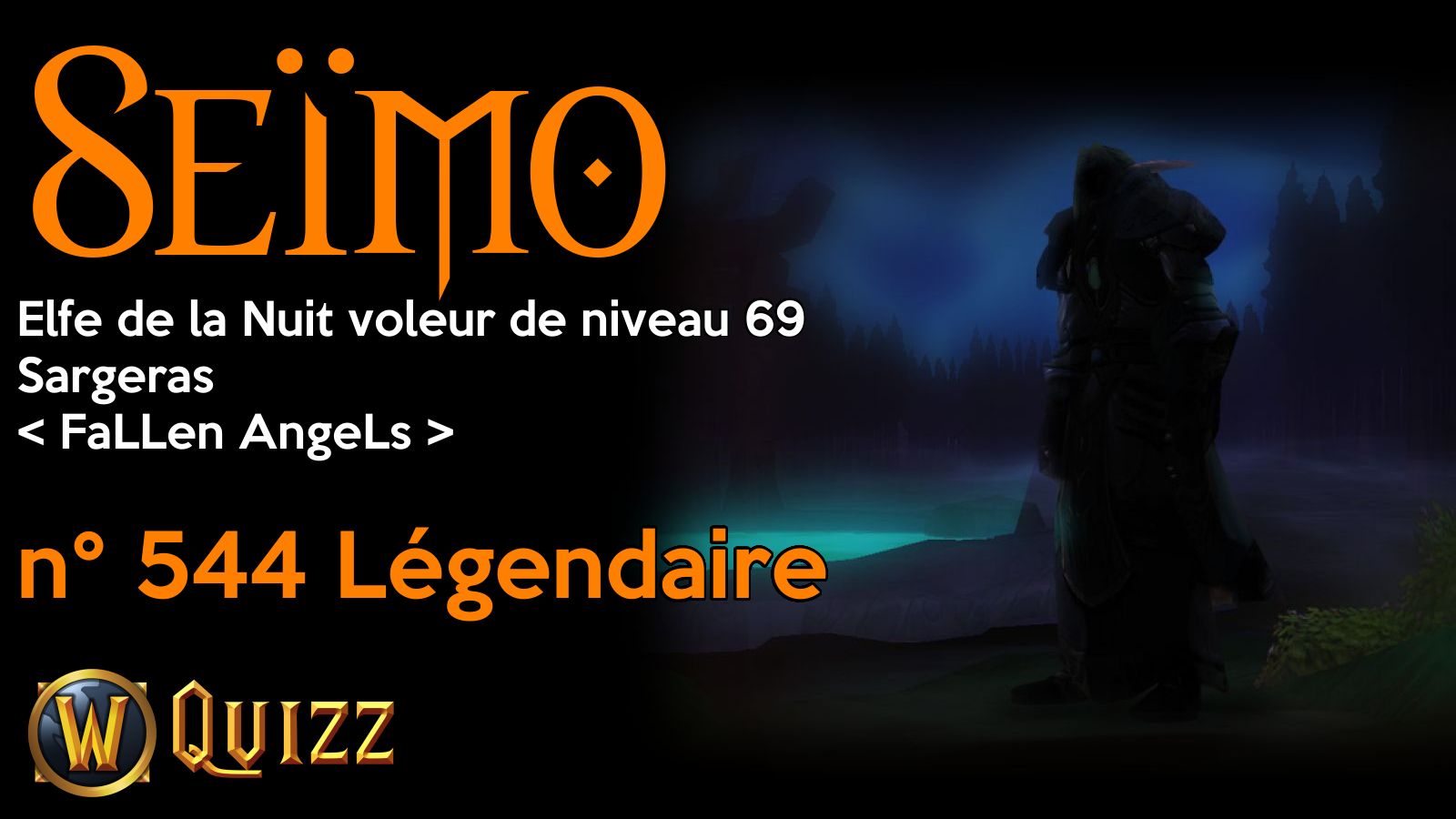 Seïmo, Elfe de la Nuit voleur de niveau 69, Sargeras