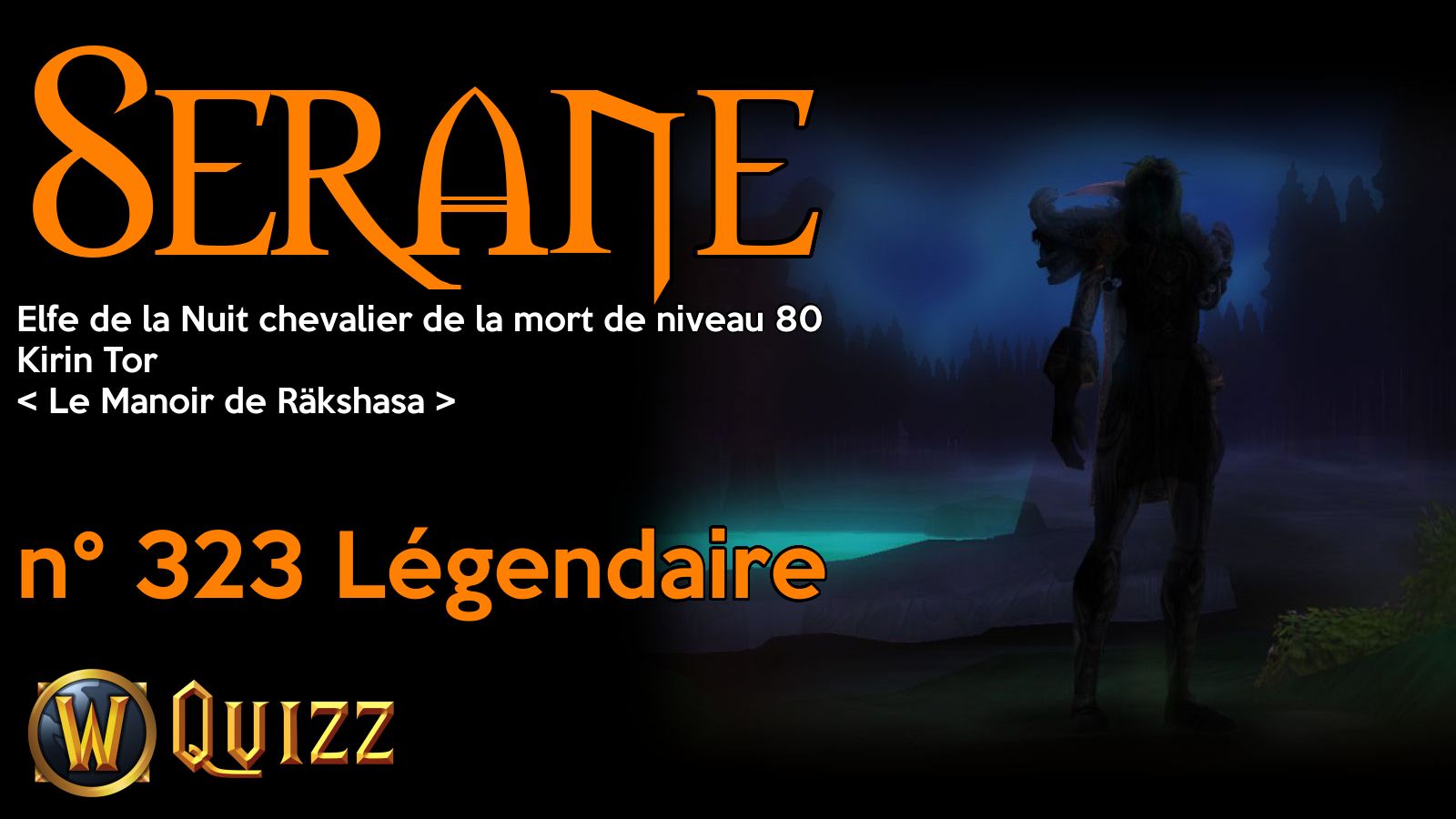 Serane, Elfe de la Nuit chevalier de la mort de niveau 80, Kirin Tor