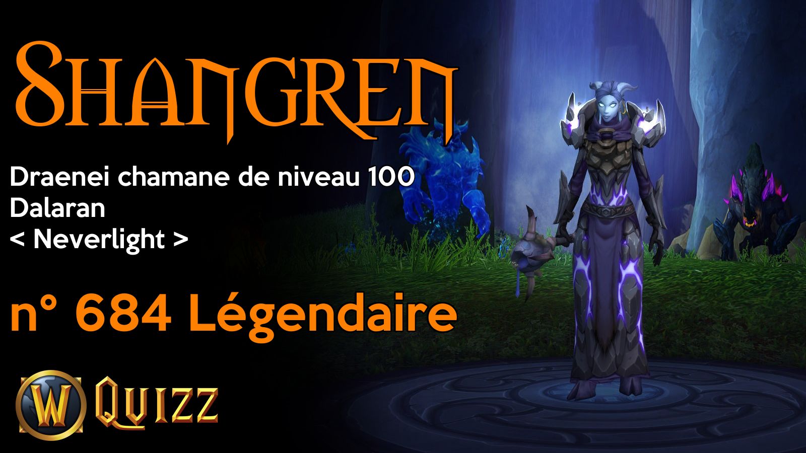 Shangren, Draenei chamane de niveau 100, Dalaran