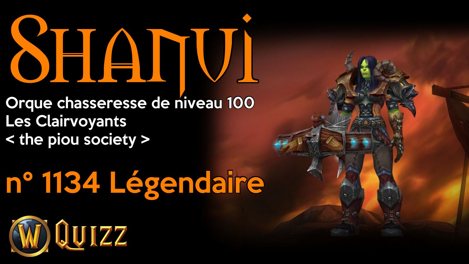 Shanui, Orque chasseresse de niveau 100, Les Clairvoyants