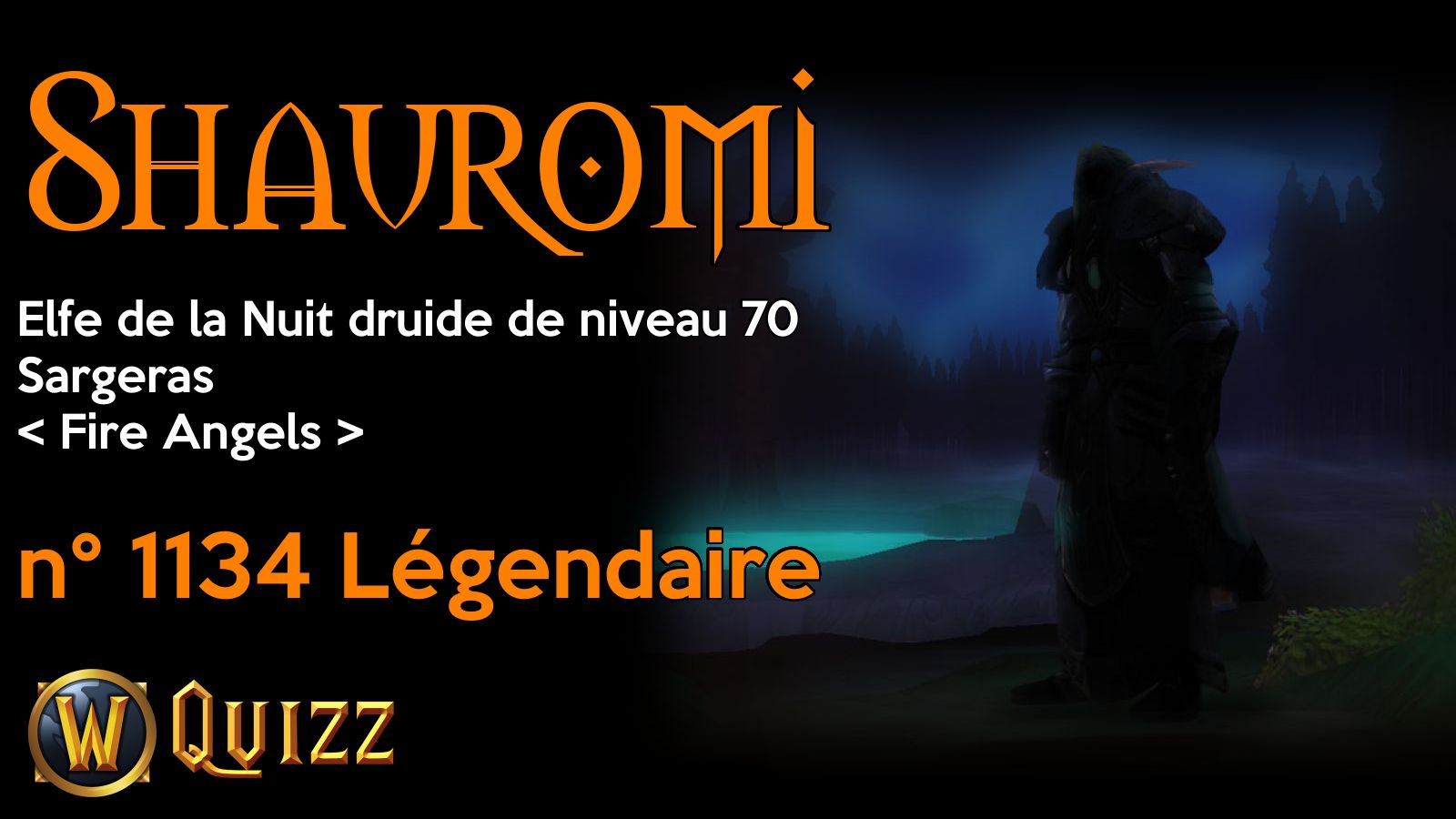 Shauromi, Elfe de la Nuit druide de niveau 70, Sargeras