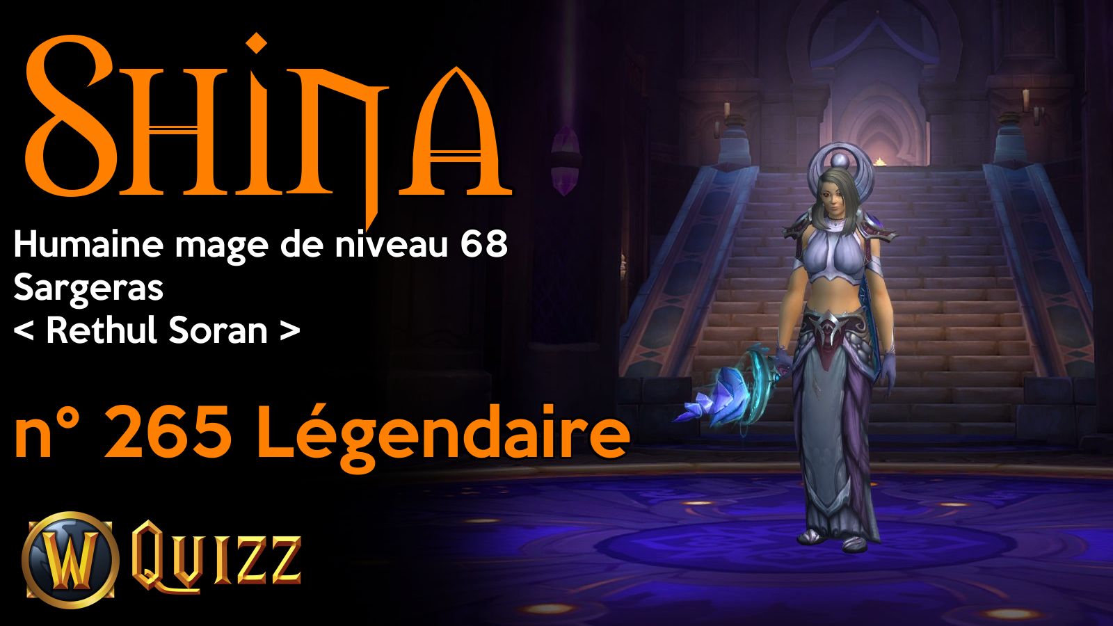 Shina, Humaine mage de niveau 68, Sargeras