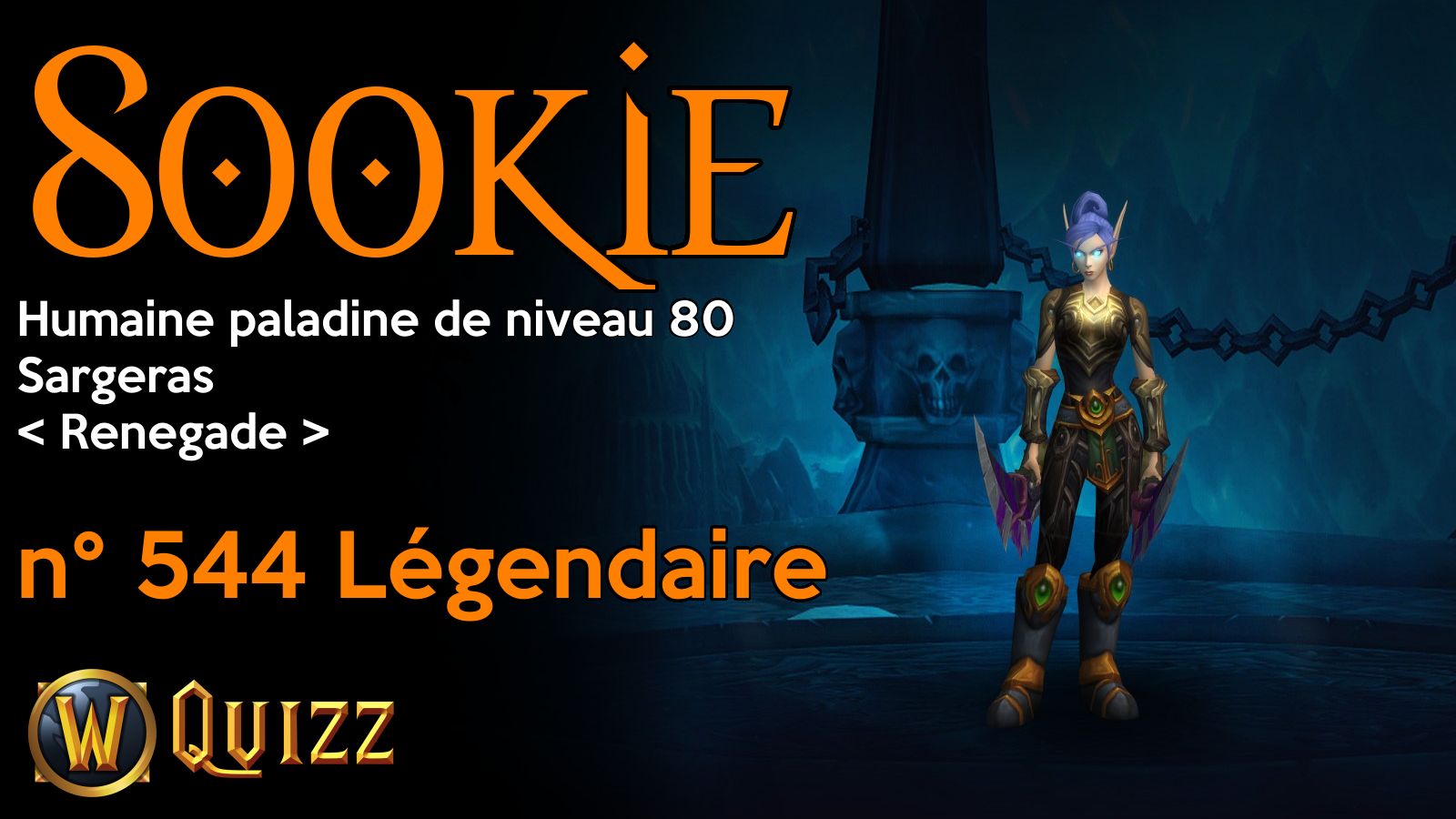 Sookie, Humaine paladine de niveau 80, Sargeras