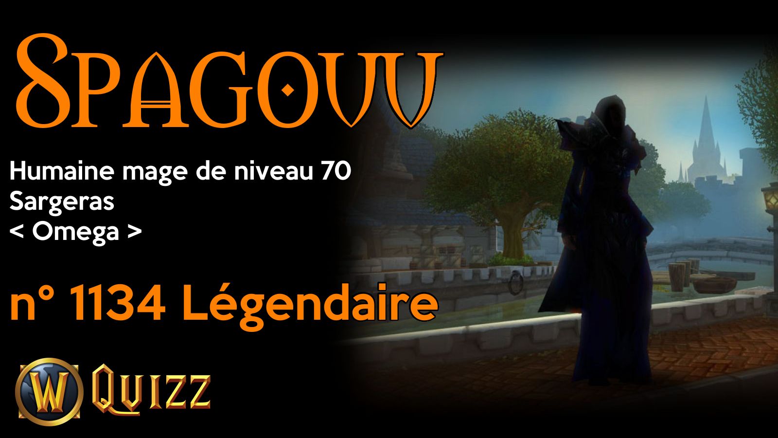 Spagouu, Humaine mage de niveau 70, Sargeras