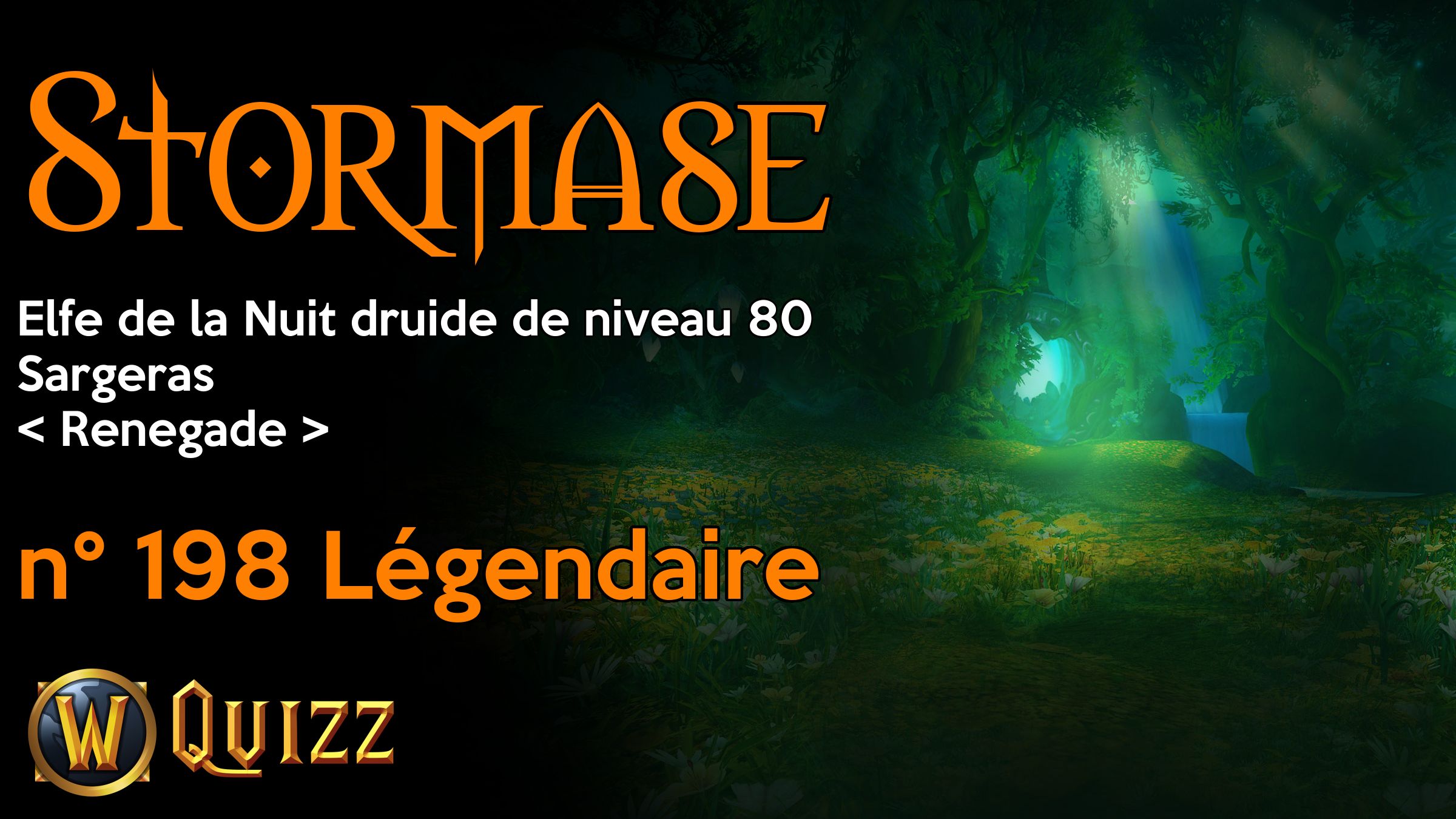 Stormase, Elfe de la Nuit druide de niveau 80, Sargeras