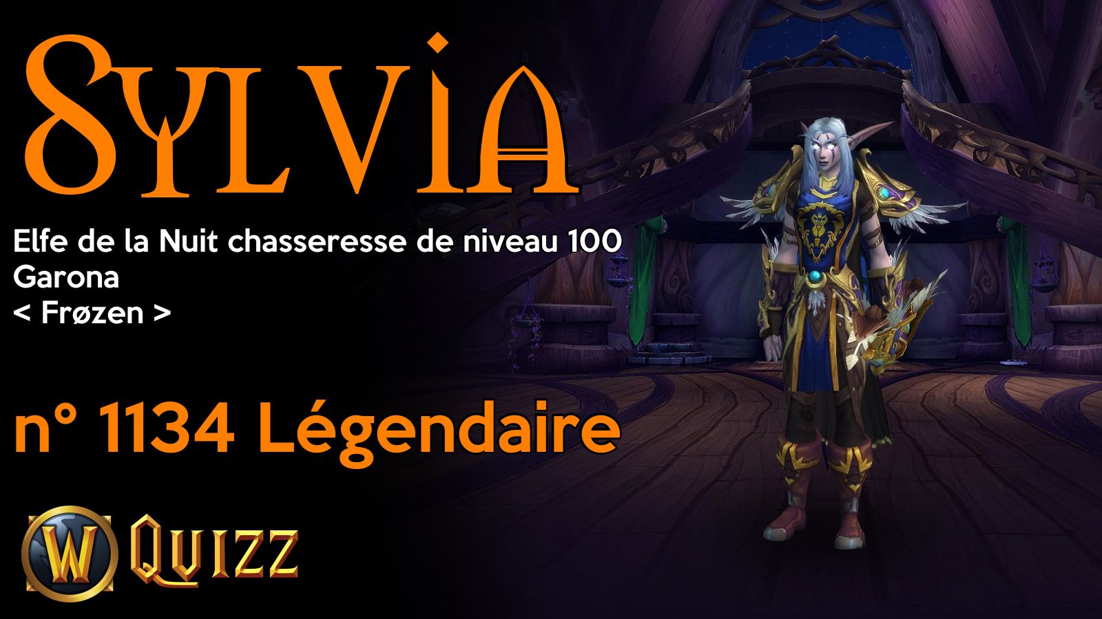 Sylvia, Elfe de la Nuit chasseresse de niveau 100, Garona