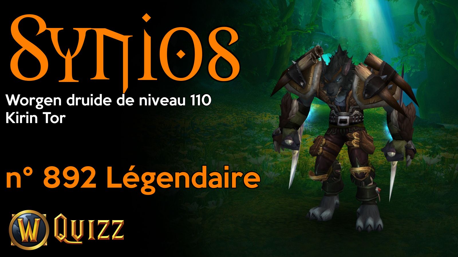 Synios, Worgen druide de niveau 110, Kirin Tor