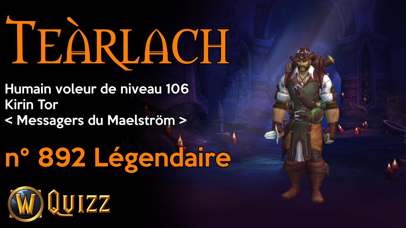 Teàrlach, Humain voleur de niveau 106, Kirin Tor