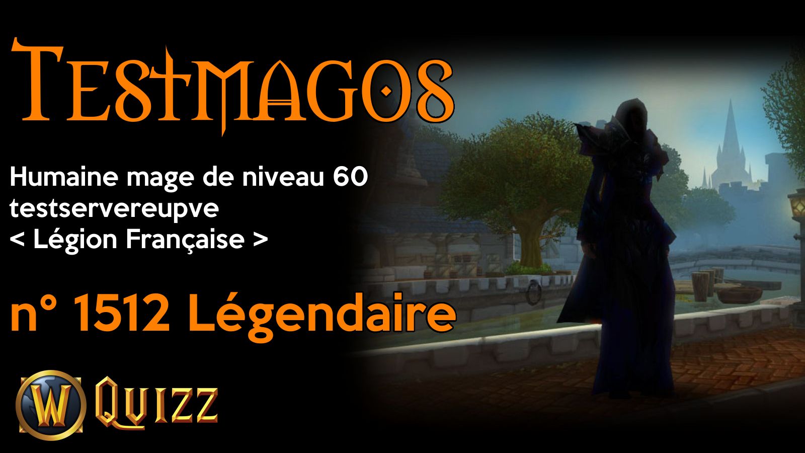 Testmagos, Humaine mage de niveau 60, testservereupve