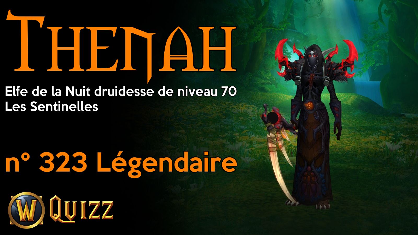 Thenah, Elfe de la Nuit druidesse de niveau 70, Les Sentinelles