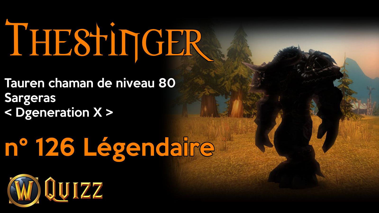 Thestinger, Tauren chaman de niveau 80, Sargeras