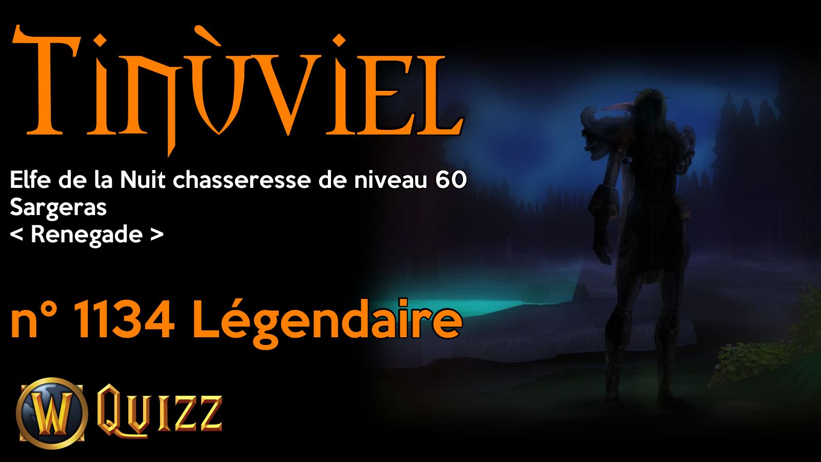 Tinùviel, Elfe de la Nuit chasseresse de niveau 60, Sargeras