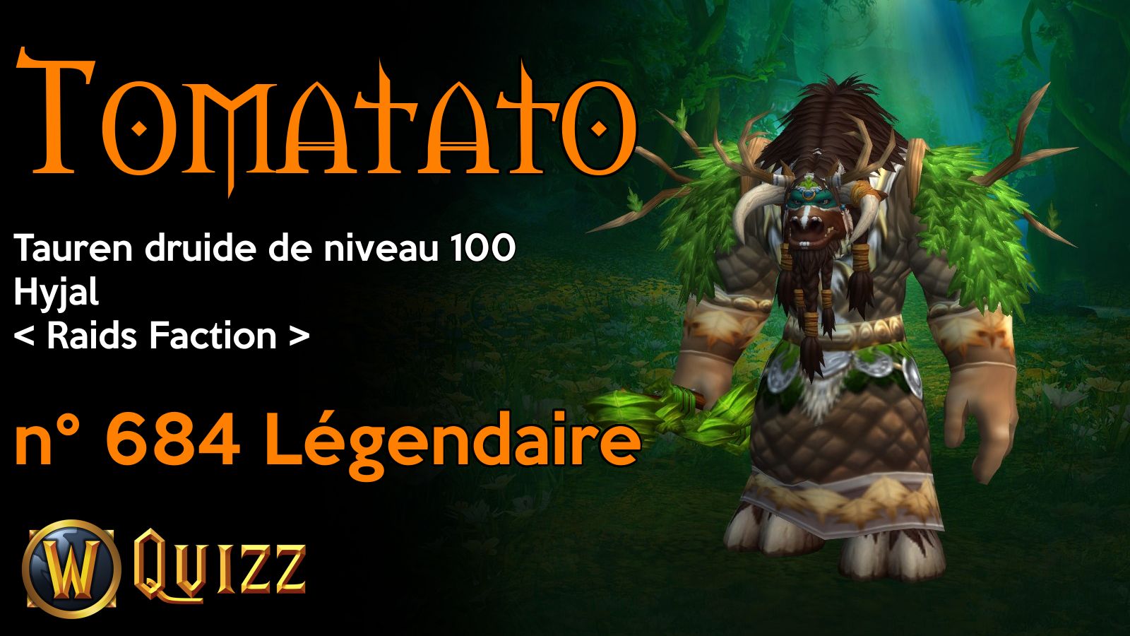 Tomatato, Tauren druide de niveau 100, Hyjal