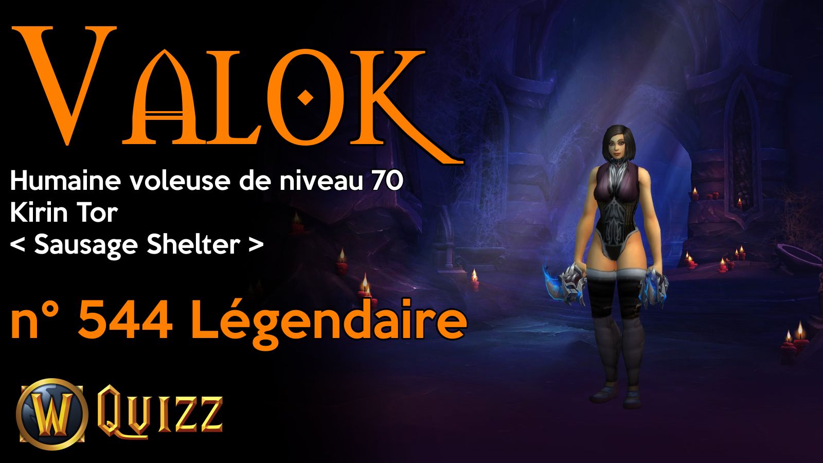 Valok, Humaine voleuse de niveau 70, Kirin Tor