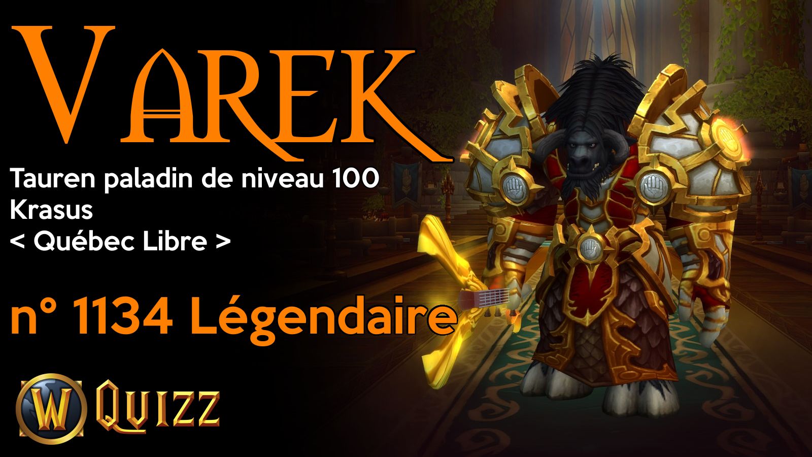 Varek, Tauren paladin de niveau 100, Krasus