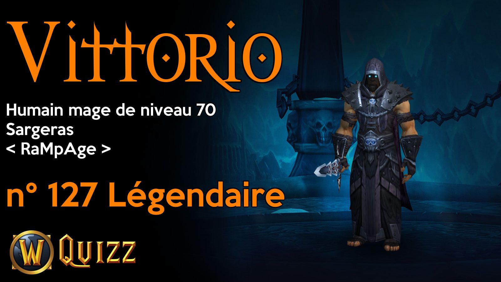 Vittorio, Humain mage de niveau 70, Sargeras