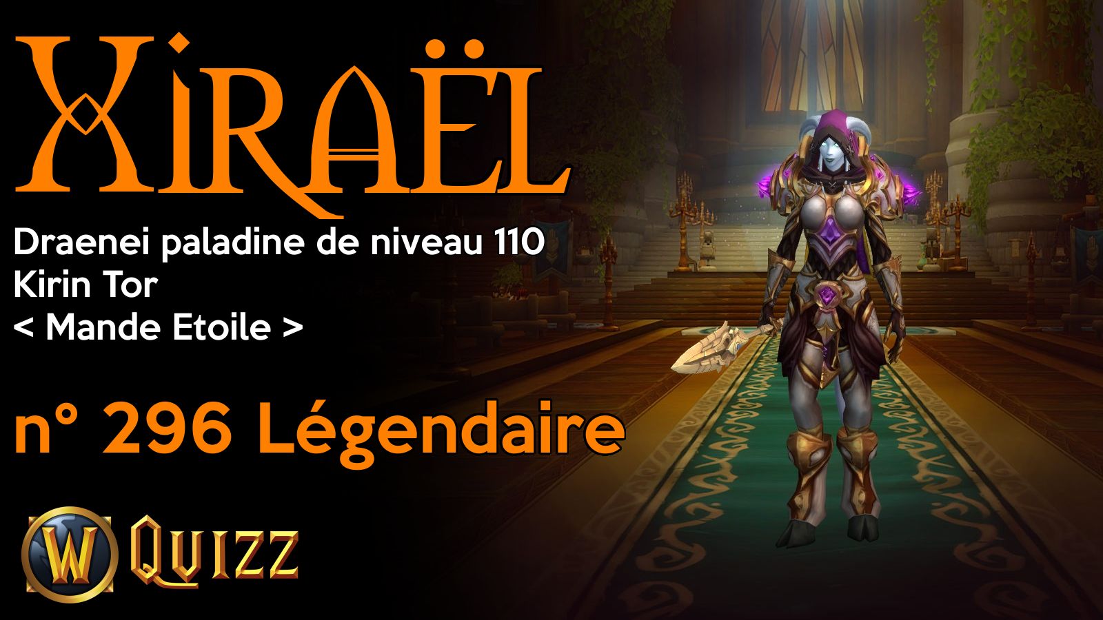 Xiraël, Draenei paladine de niveau 110, Kirin Tor