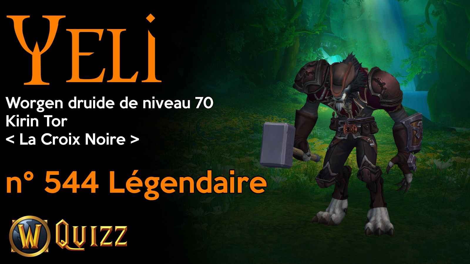 Yeli, Worgen druide de niveau 70, Kirin Tor