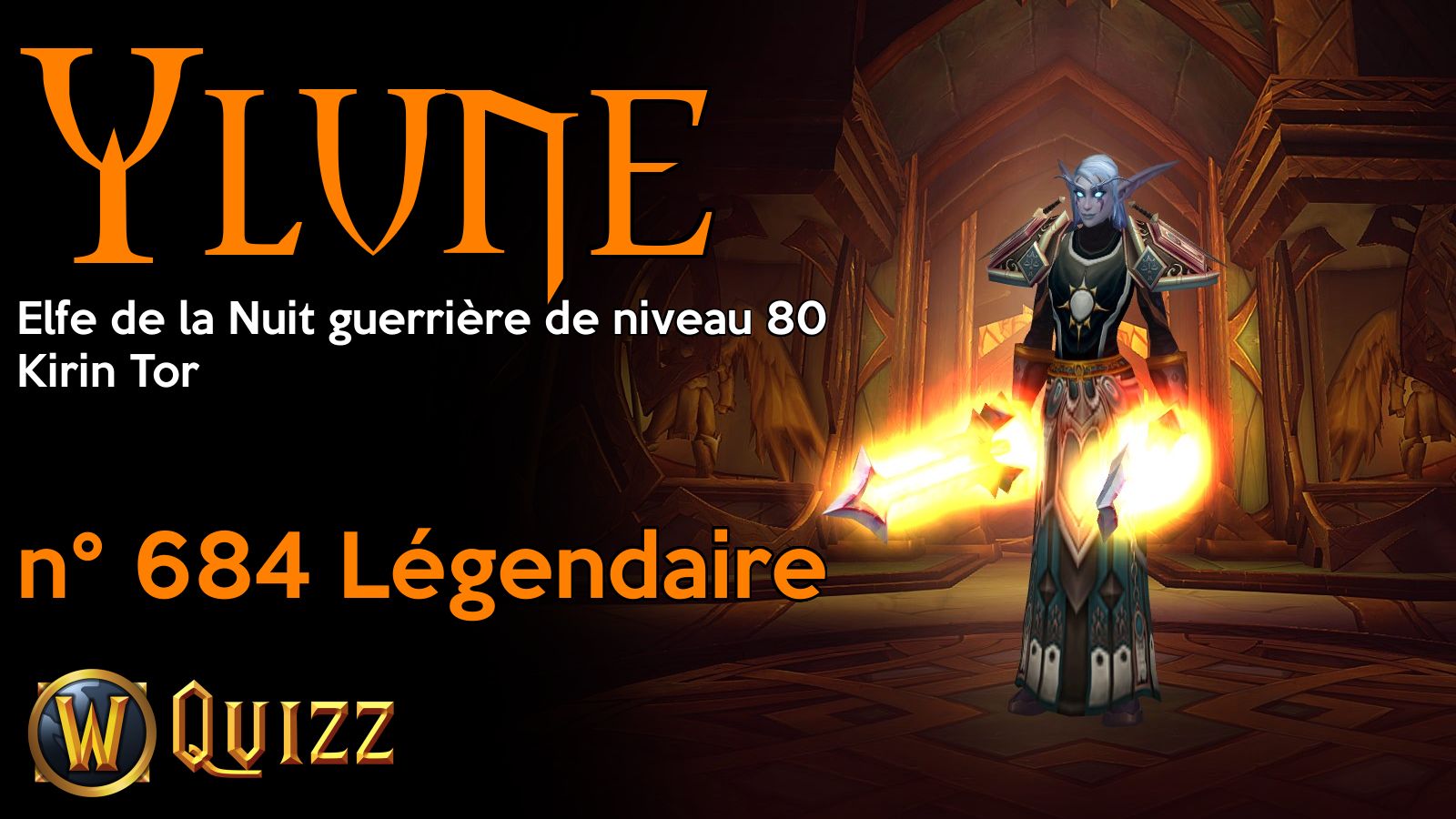 Ylune, Elfe de la Nuit guerrière de niveau 80, Kirin Tor