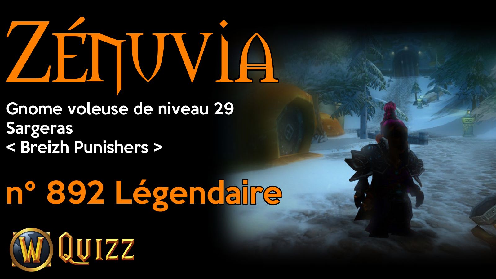 Zénuvia, Gnome voleuse de niveau 29, Sargeras