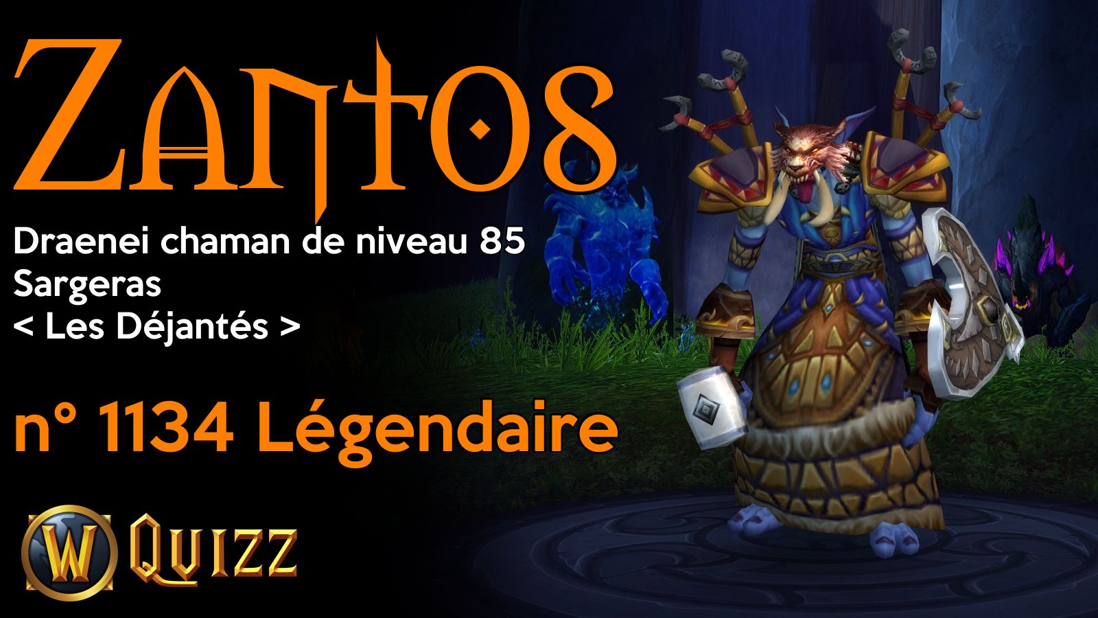 Zantos, Draenei chaman de niveau 85, Sargeras